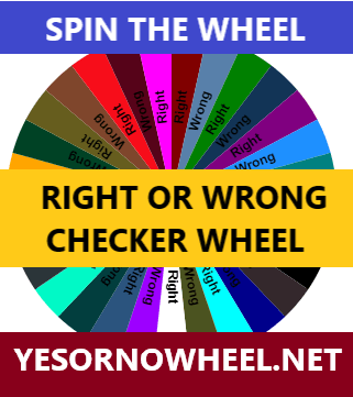 Right or Wrong Wheel Decide: An Exciting Tool for Decision-Making