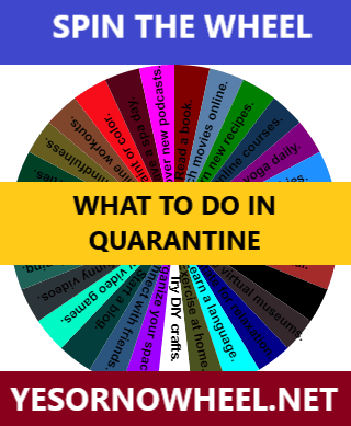 What to Do in Quarantine Wheel: A Fun and Engaging Tool to Beat Boredom